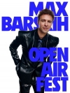 В яких містах будуть нові концерти Max Barskih Open Air Fest? (+ ВІДЕО)